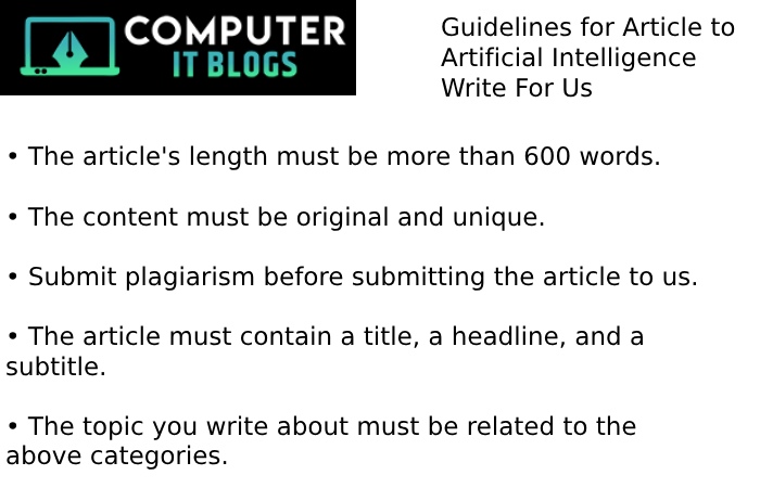 Guidelines of the Article – Artificial Intelligence Write for us